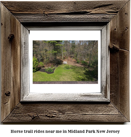 horse trail rides near me in Midland Park, New Jersey